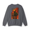 In the Heat of Danger We Hold the Line Crewneck Sweatshirt